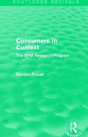 Foxall |  Consumers in Context | Buch |  Sack Fachmedien