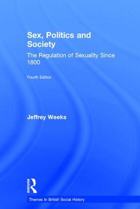 Weeks |  Sex, Politics and Society | Buch |  Sack Fachmedien