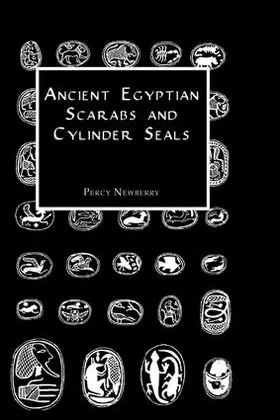 Newberry |  Ancient Egyptian Scarabs and Cylinder Seals | Buch |  Sack Fachmedien