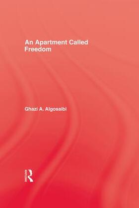 Algosaibi |  An Apartment Called Freedom | Buch |  Sack Fachmedien