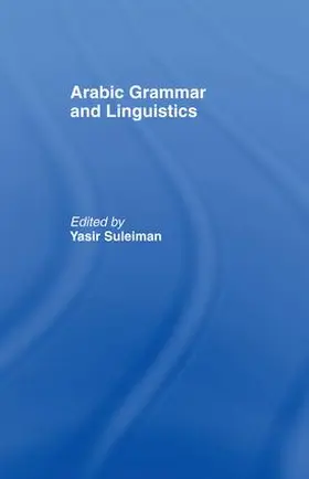 Suleiman |  Arabic Grammar and Linguistics | Buch |  Sack Fachmedien