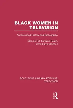 Hill / Raglin / Johnson |  Black Women in Television | Buch |  Sack Fachmedien