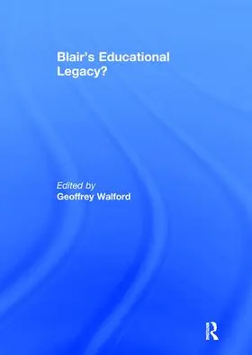 Walford |  Blair's Educational Legacy? | Buch |  Sack Fachmedien