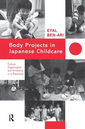 Ben-Ari |  Body Projects in Japanese Childcare | Buch |  Sack Fachmedien