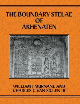 Murnane / Siclen / Van Siclen III |  Boundary Stelae Of Akhentaten | Buch |  Sack Fachmedien