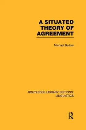 Barlow |  A Situated Theory of Agreement | Buch |  Sack Fachmedien