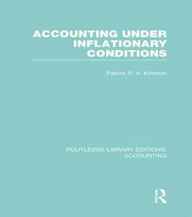 Kirkman |  Accounting Under Inflationary Conditions | Buch |  Sack Fachmedien