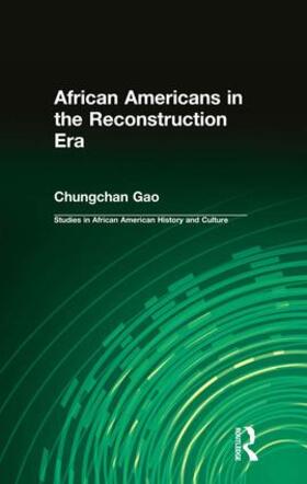 Gao |  African Americans in the Reconstruction Era | Buch |  Sack Fachmedien