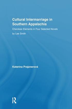 Prajznerova |  Cultural Intermarriage in Southern Appalachia | Buch |  Sack Fachmedien