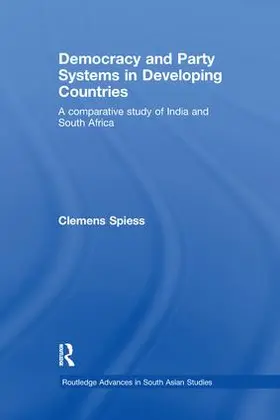 Spiess |  Democracy and Party Systems in Developing Countries | Buch |  Sack Fachmedien