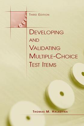Haladyna |  Developing and Validating Multiple-choice Test Items | Buch |  Sack Fachmedien
