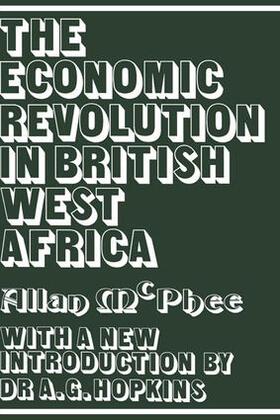 McPhee |  The Economic Revolution in British West Africa | Buch |  Sack Fachmedien