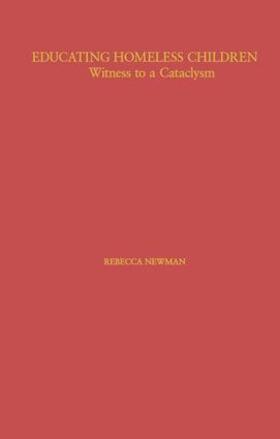 Newman |  Educating Homeless Children | Buch |  Sack Fachmedien