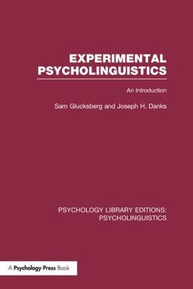 Glucksberg / Danks |  Experimental Psycholinguistics (PLE | Buch |  Sack Fachmedien
