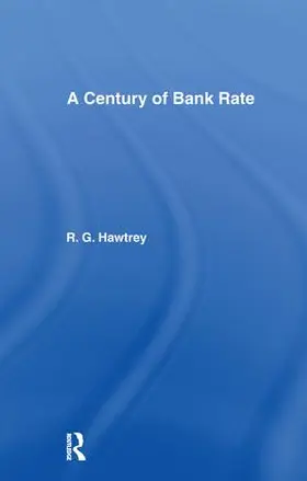 Hawtrey |  Century of Bank Rate | Buch |  Sack Fachmedien