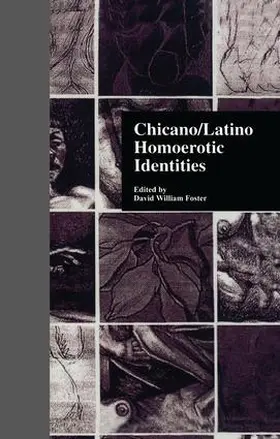 Foster |  Chicano/Latino Homoerotic Identities | Buch |  Sack Fachmedien