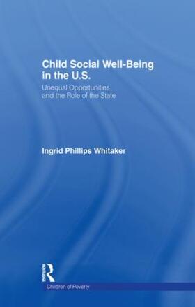 Philips Whitaker |  Child Social Well-Being in the U.S. | Buch |  Sack Fachmedien