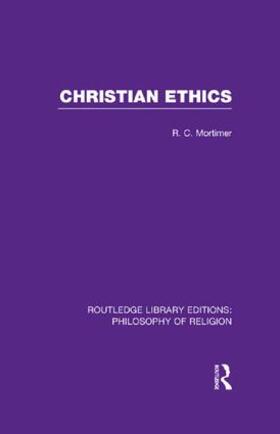 Mortimer |  Christian Ethics | Buch |  Sack Fachmedien