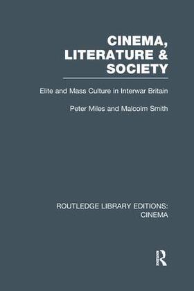 Miles / Smith |  Cinema, Literature & Society | Buch |  Sack Fachmedien