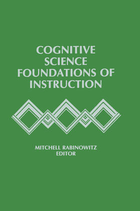 Rabinowitz |  Cognitive Science Foundations of Instruction | Buch |  Sack Fachmedien