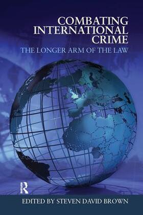 Brown |  Combating International Crime | Buch |  Sack Fachmedien