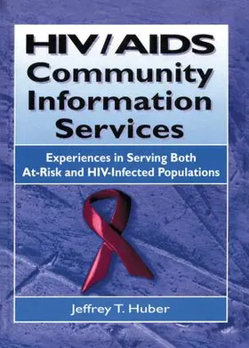 Wood / Huber |  HIV/AIDS Community Information Services | Buch |  Sack Fachmedien