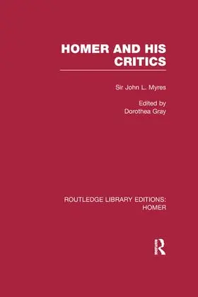 Myres / Gray |  Homer and His Critics | Buch |  Sack Fachmedien