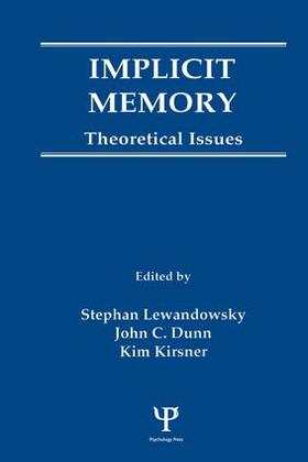Lewandowsky / Dunn / Kirsner |  Implicit Memory | Buch |  Sack Fachmedien