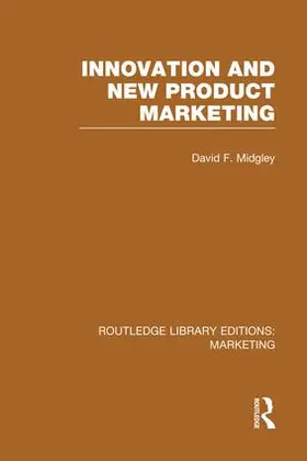 Midgley |  Innovation and New Product Marketing (RLE Marketing) | Buch |  Sack Fachmedien