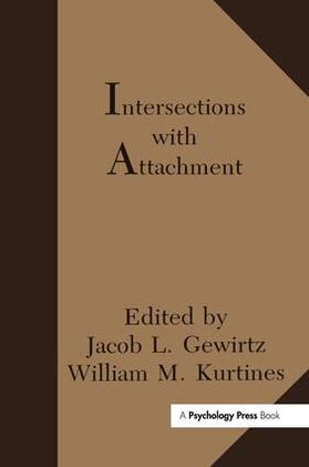 Gewirtz / Kurtines / Lamb |  Intersections With Attachment | Buch |  Sack Fachmedien