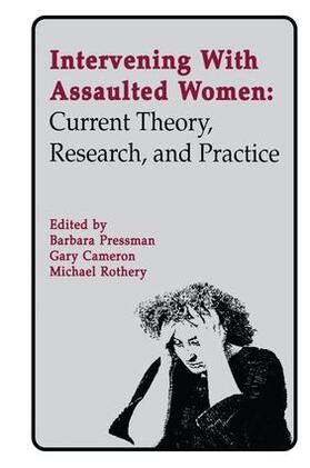 Pressman / Cameron / Rothery |  Intervening With Assaulted Women | Buch |  Sack Fachmedien