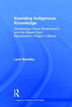 Swartley |  Inventing Indigenous Knowledge | Buch |  Sack Fachmedien