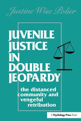 Polier |  Juvenile Justice in Double Jeopardy | Buch |  Sack Fachmedien