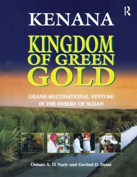 El Nazir / Desai |  Kenana Kingdom of Green Gold | Buch |  Sack Fachmedien