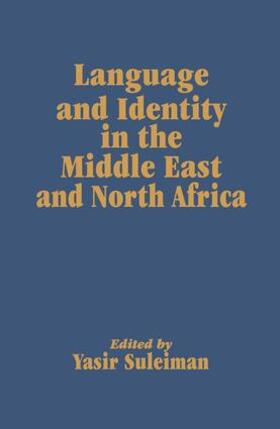 Suleiman |  Language and Identity in the Middle East and North Africa | Buch |  Sack Fachmedien