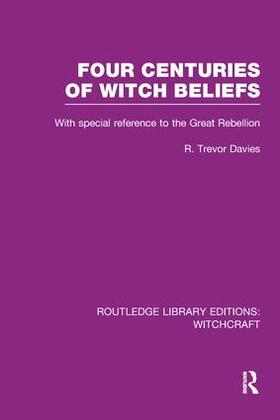 Davies |  Four Centuries of Witch Beliefs (RLE Witchcraft) | Buch |  Sack Fachmedien
