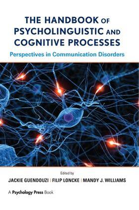 Guendouzi / Loncke / Williams |  The Handbook of Psycholinguistic and Cognitive Processes | Buch |  Sack Fachmedien