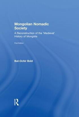 Bold |  Mongolian Nomadic Society | Buch |  Sack Fachmedien