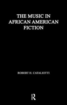 Cataliotti |  The Music in African American Fiction | Buch |  Sack Fachmedien