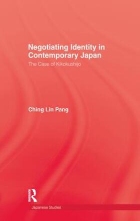Pang |  Negotiating Identity In Contemporary Japan | Buch |  Sack Fachmedien