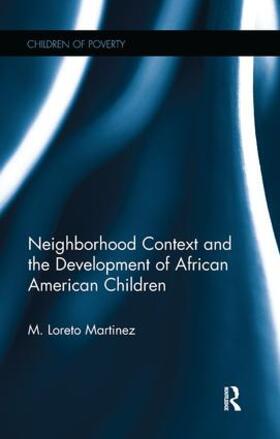 Martinez |  Neighborhood Context and the Development of African American Children | Buch |  Sack Fachmedien