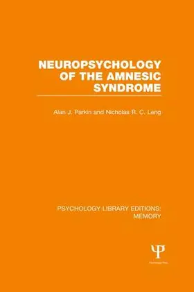 Parkin / Leng |  Neuropsychology of the Amnesic Syndrome (PLE | Buch |  Sack Fachmedien