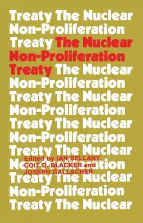 Bellany / Blacker / Gallacher |  The Nuclear Non-proliferation Treaty | Buch |  Sack Fachmedien