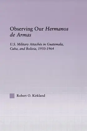 Kirkland |  Observing our Hermanos de Armas | Buch |  Sack Fachmedien