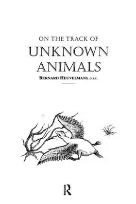 Heuvelmans |  On The Track Of Unknown Animals | Buch |  Sack Fachmedien