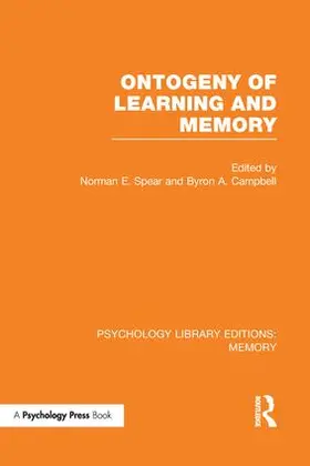 Campbell / Spear |  Ontogeny of Learning and Memory (PLE | Buch |  Sack Fachmedien