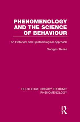 Thinés |  Phenomenology and the Science of Behaviour | Buch |  Sack Fachmedien