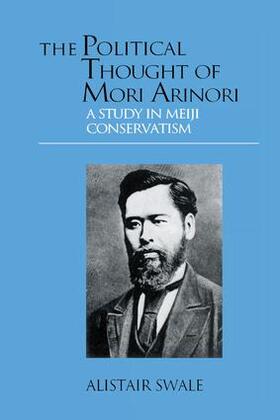 Swale |  The Political Thought of Mori Arinori | Buch |  Sack Fachmedien