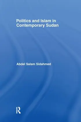 Sidahmed |  Politics and Islam in Contemporary Sudan | Buch |  Sack Fachmedien