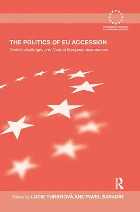 Tunkrova / Šaradín |  The Politics of EU Accession | Buch |  Sack Fachmedien